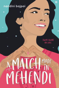 Title: A Match Made in Mehendi, Author: Nandini Bajpai