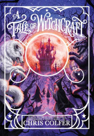 Title: A Tale of Witchcraft... (Tale of Magic Series #2), Author: Chris Colfer