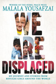 Public domain books download pdf We Are Displaced: My Journey and Stories from Refugee Girls Around the World