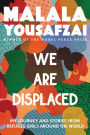 We Are Displaced: My Journey and Stories from Refugee Girls Around the World