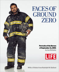 Title: Faces of Ground Zero: Portraits of the Heroes of September 11, 2001, Author: Editors of Life Magazine