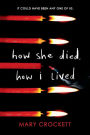 How She Died, How I Lived