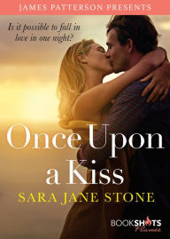 Title: Once Upon a Kiss, Author: Sara Jane Stone