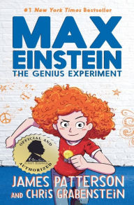 Title: The Genius Experiment (Max Einstein Series #1), Author: James Patterson