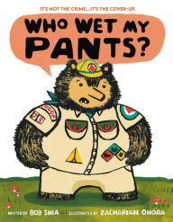 Title: Who Wet My Pants?, Author: Bob Shea