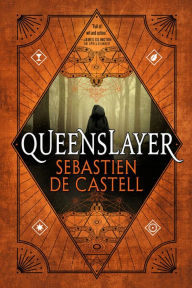 Title: Queenslayer (Spellslinger Series #5), Author: Sebastien de Castell