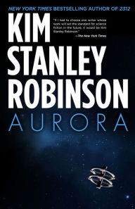 Title: Aurora, Author: Kim Stanley Robinson