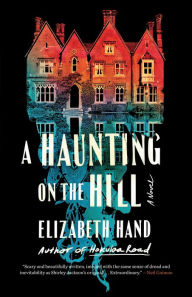 Title: A Haunting on the Hill, Author: Elizabeth Hand
