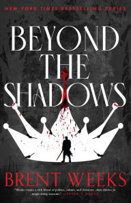 Title: Beyond the Shadows (Night Angel Trilogy #3), Author: Brent Weeks