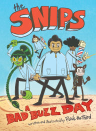 Free pdf books downloading The Snips: A Bad Buzz Day (A Graphic Novel) by Raúl the Third RTF PDB