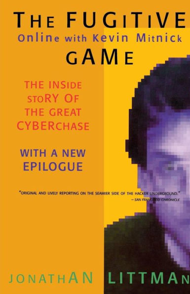 The Fugitive Game: Online with Kevin Mitnick