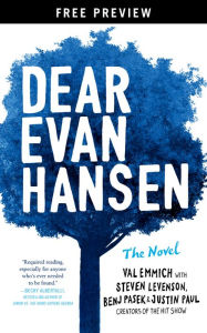 Title: Dear Evan Hansen: The Novel Free Preview Edition (The First Three Chapters): THE NOVEL, Author: Val Emmich
