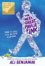 The Next Great Paulie Fink (B&N Exclusive Edition)