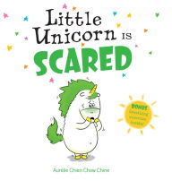 Title: Little Unicorn Is Scared (Little Unicorn Series #2), Author: Aurélie Chien Chow Chine