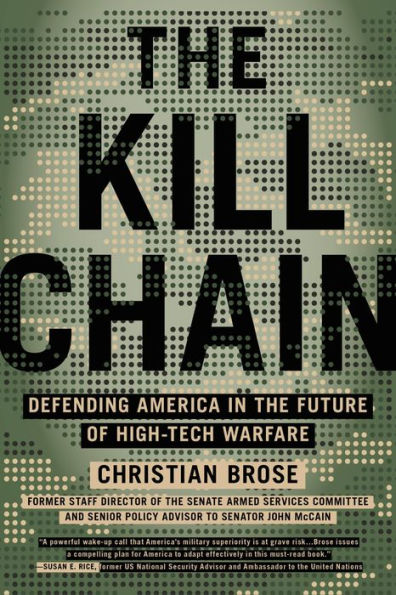 the Kill Chain: Defending America Future of High-Tech Warfare