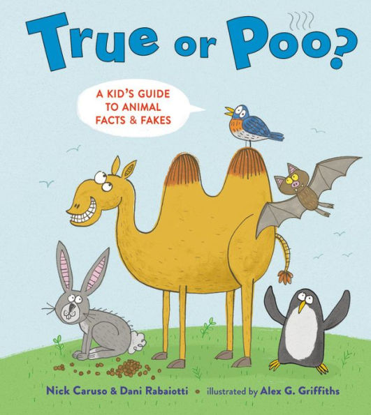 True or Poo?: A Kid's Guide to Animal Facts & Fakes