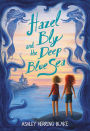 Hazel Bly and the Deep Blue Sea