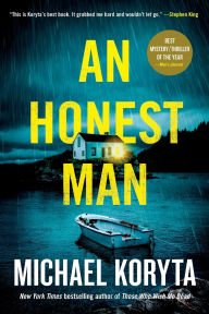 Title: An Honest Man: A Novel, Author: Michael Koryta