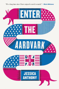 Title: Enter the Aardvark, Author: Jessica Anthony