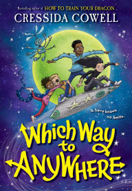 Title: Which Way to Anywhere, Author: Cressida Cowell