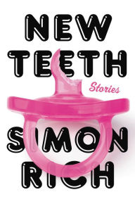 Free a certification books download New Teeth: Stories by  9780316536684