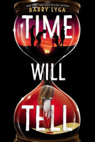 Title: Time Will Tell, Author: Barry Lyga