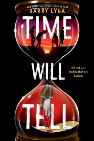 Title: Time Will Tell, Author: Barry Lyga