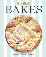 Scribd book downloader Milk Street Bakes: A Baking Book with 200 Sweet and Savory Recipes by Christopher Kimball