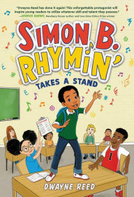 Free quality books download Simon B. Rhymin' Takes a Stand RTF 9780316538992 by Dwayne Reed, Dwayne Reed