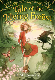 Title: Tale of the Flying Forest, Author: R. M. Romero