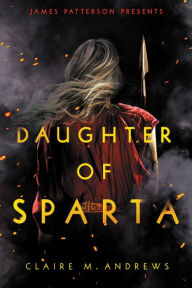 Free online books to read Daughter of Sparta 9780316540070 English version