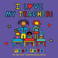 Audio book music download I Love My Teacher! by Todd Parr