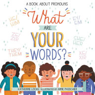 A book to downloadWhat Are Your Words?: A Book About Pronouns9780316542067