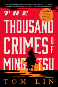 Download free ebooks online for nookThe Thousand Crimes of Ming Tsu (English Edition)9780316542159 byTom Lin