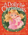 Alternative view 1 of A Dolly for Christmas: The True Story of a Family's Christmas Miracle