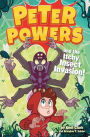 Peter Powers and the Itchy Insect Invasion! (Peter Powers Series #3)