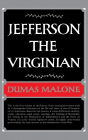 Jefferson the Virginian: Jefferson and His Time, Volume 1