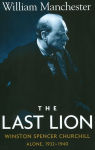 Alternative view 1 of The Last Lion: Winston Spencer Churchill, Volume 2: Alone, 1932-1940