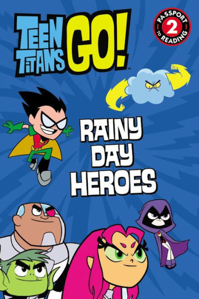 Teen Titans Go! (TM): Rainy Day Heroes