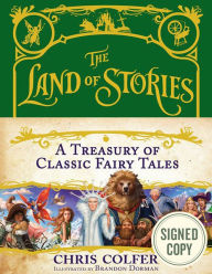 Title: The Land of Stories: A Treasury of Classic Fairy Tales (Signed Book), Author: Chris Colfer