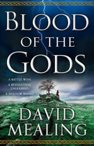 Title: Blood of the Gods, Author: David Mealing