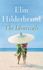 Title: The Identicals, Author: Elin Hilderbrand