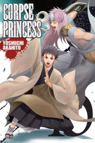 Title: Corpse Princess, Vol. 15, Author: Yoshiichi Akahito