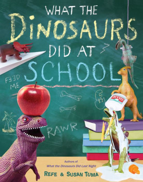 What the Dinosaurs Did at School (What the Dinosaurs Did Series #2)