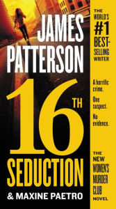 Title: 16th Seduction (Women's Murder Club Series #16), Author: James Patterson