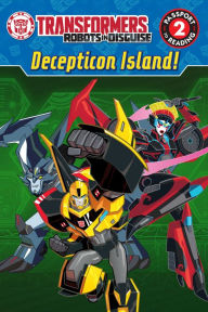 Title: Transformers Robots in Disguise: Decepticon Island!, Author: Steve Foxe
