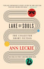 Lake of Souls: The Collected Short Fiction