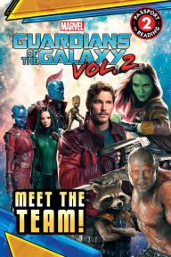 Title: MARVEL's Guardians of the Galaxy Vol. 2: Meet the Team!, Author: Olga-Stefana Galatanu