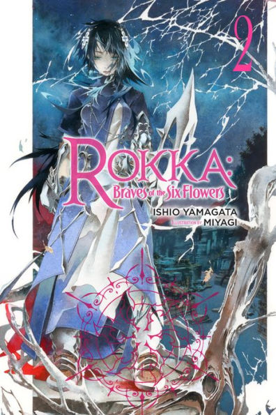 Rokka: Braves of the Six Flowers, Light Novel 2