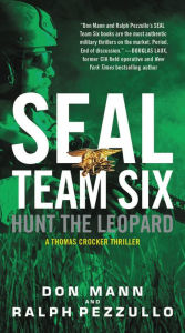 Book to download SEAL Team Six: Hunt the Leopard by Ralph Pezzullo, Don Mann ePub iBook DJVU English version